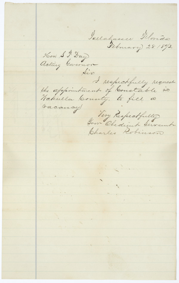 Letter from Charles Robinson to Acting Governor Samuel T. Day Asking to Be Appointed a Constable in Wakulla County, February 28, 1872