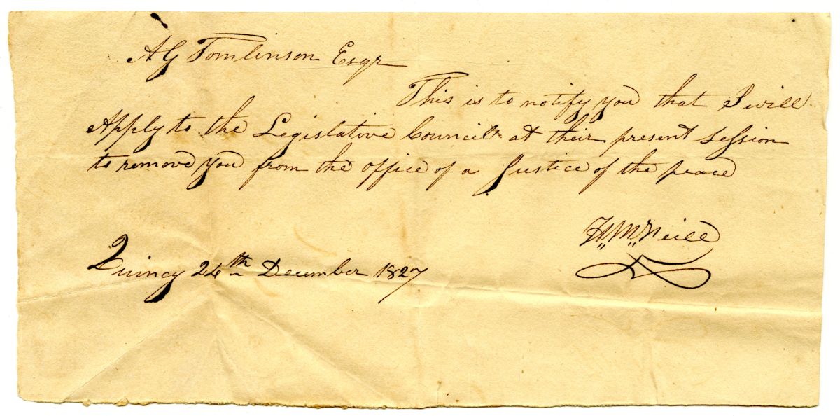 Letter from H. McNeill to A. G. Tomlinson Informing Him of an Application for His Removal as Justice of the Peace, 1827