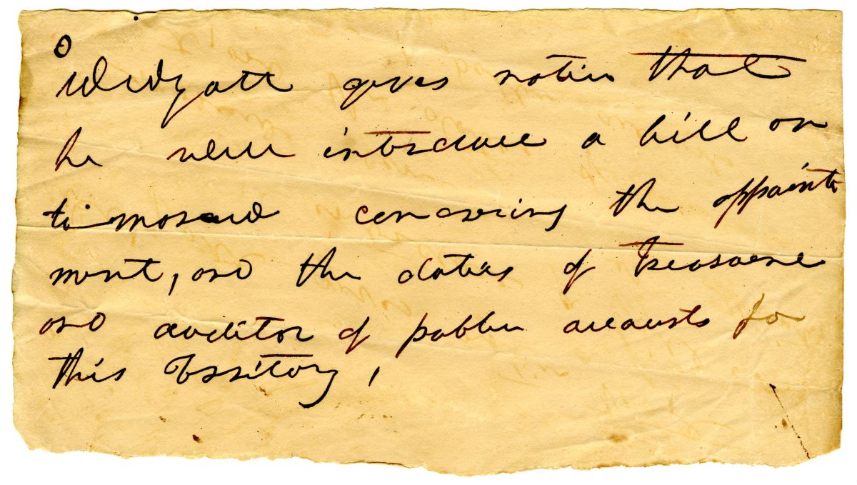 Notice that Representative Wyatt Will Introduce a Bill Concerning the Appointment of Treasurer and Auditor, circa 1827