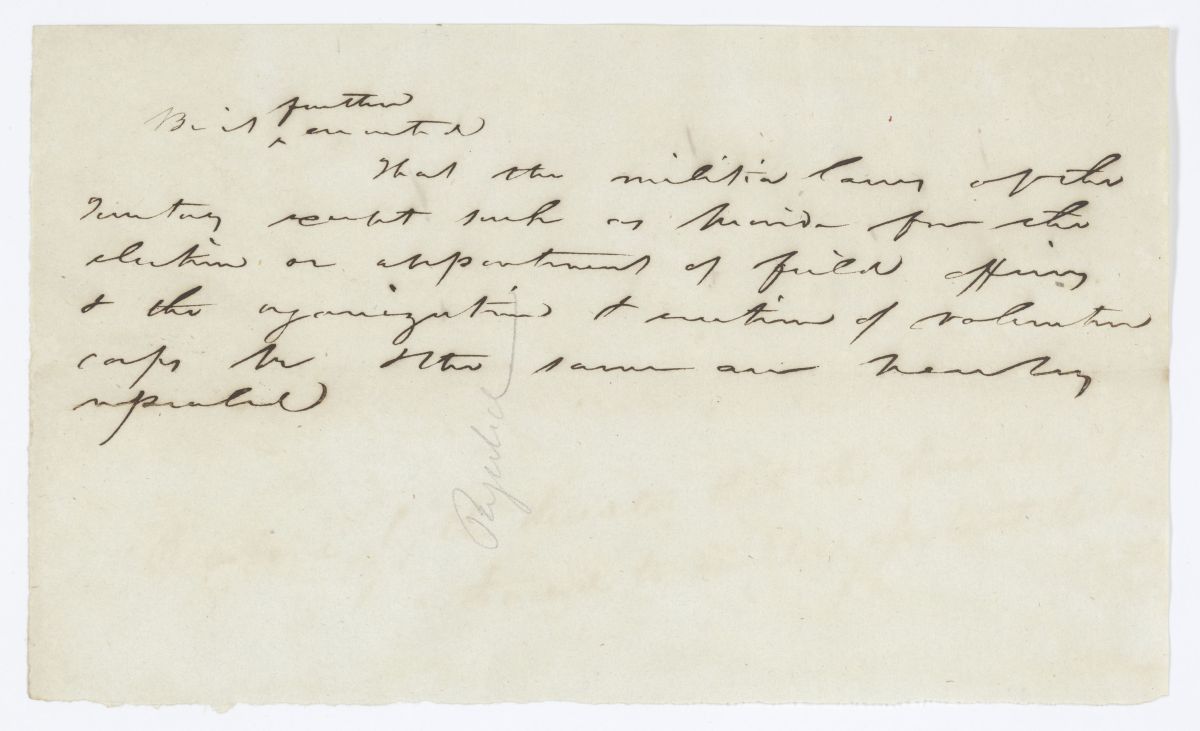 Draft Amendment or Fragment of an Act Pertaining to the Militia, circa 1840s