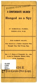 A Confederate Soldier Hanged as a Spy, pamphlet