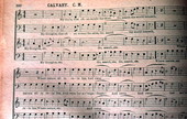 "Calvary" on page 300 from revision of the "Sacred Harp" by W.M. Cooper - Old Chicora, Florida