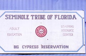 Reservation sign at Adult Education Learning Resource Center - Big Cypress Reservation, Florida